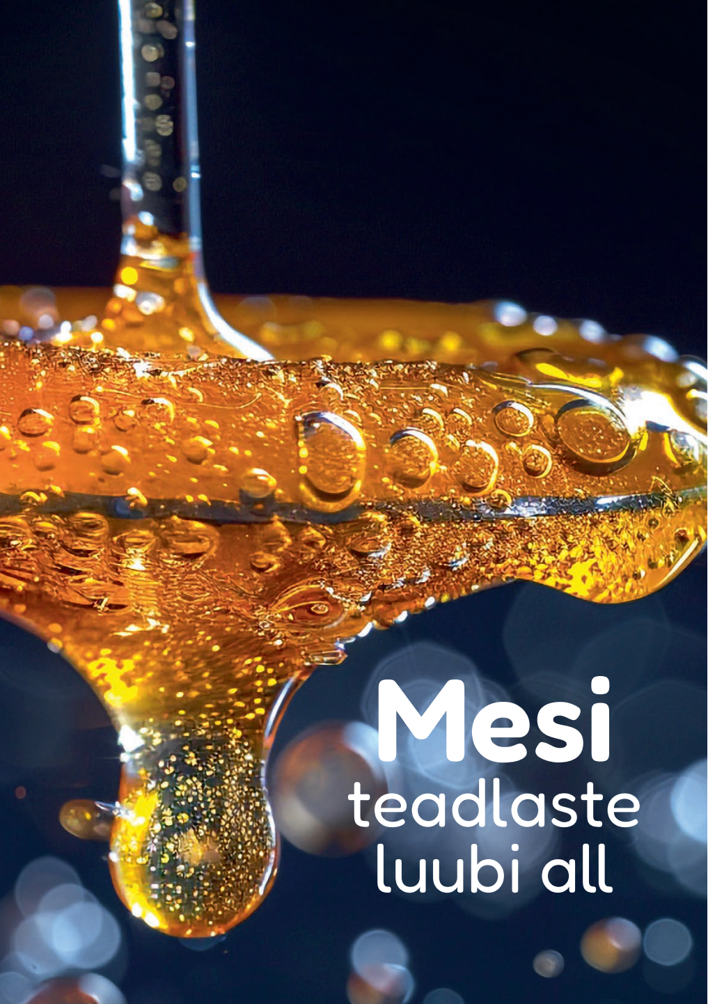 Mesi teadlaste luubi all